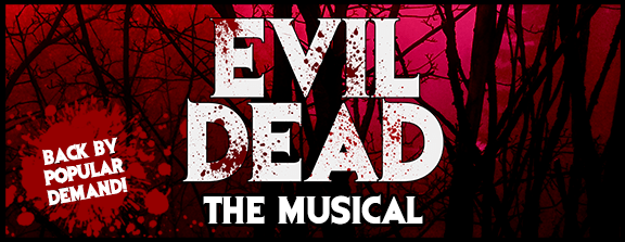 Evil Dead The Musical