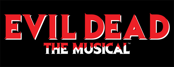 Evil Dead The Musical at the West End Canopy - SEPT 27 - OCT 20, 2024