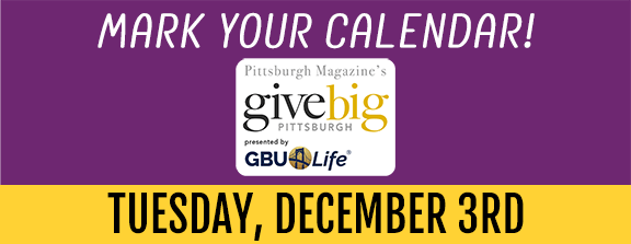 Mark your calendar for Give Big Pittsburgh on Tuesday, December 3rd! - 