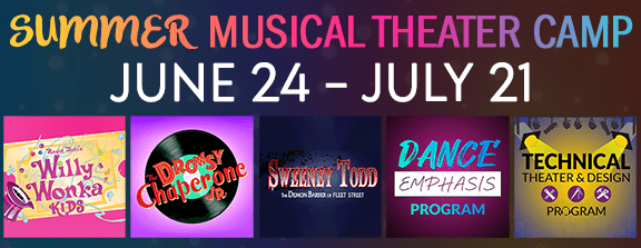 Summer Musical Theater Camp, June 24 through July 21 - Summer Musical Theater Camp, June 24 through July 21