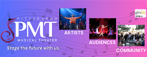 Give Big Pittsburgh 2025 - Stage the Future with PMT this Giving Tuesday!