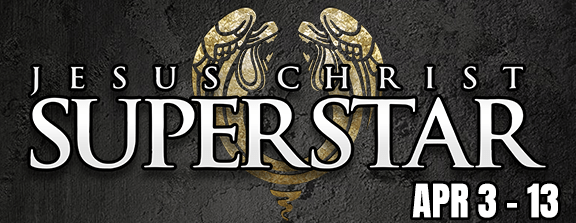 Jesus Christ Superstar at the Byham Theater - April 3 - 13, 2025