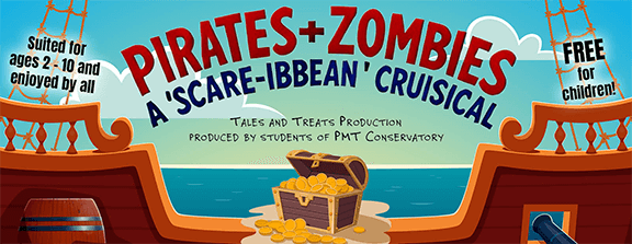 Pirates+Zombies A 'Scare-ibbean' Cruisical - Tales and Treats Production produced by student of PMT Conservatory - Saturday, January 10, 2026 at the Gargaro Theater