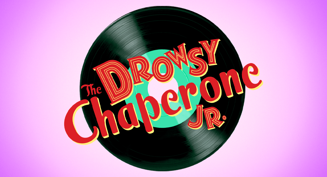 The Drowsy Chaperone JR.